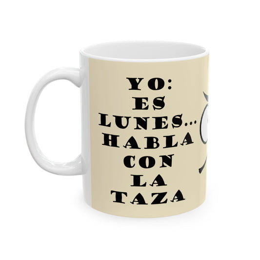 ES LUNES... - Taza graciosa para el inicio de semana