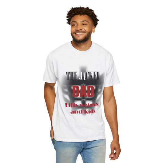 THE JACKED DAD T-Shirt for FATHER'S DAY!!!