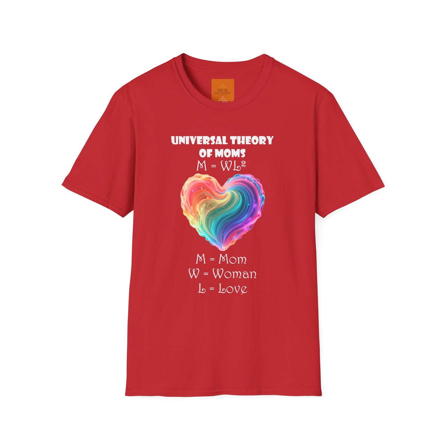 UNIVERSAL THEORY OF MOMS T-Shirt for MOTHER'S DAY!!!
