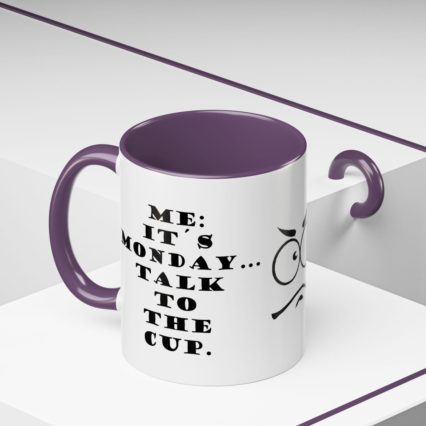 It's Monday... talk to the cup | Funny Ceramic Mug