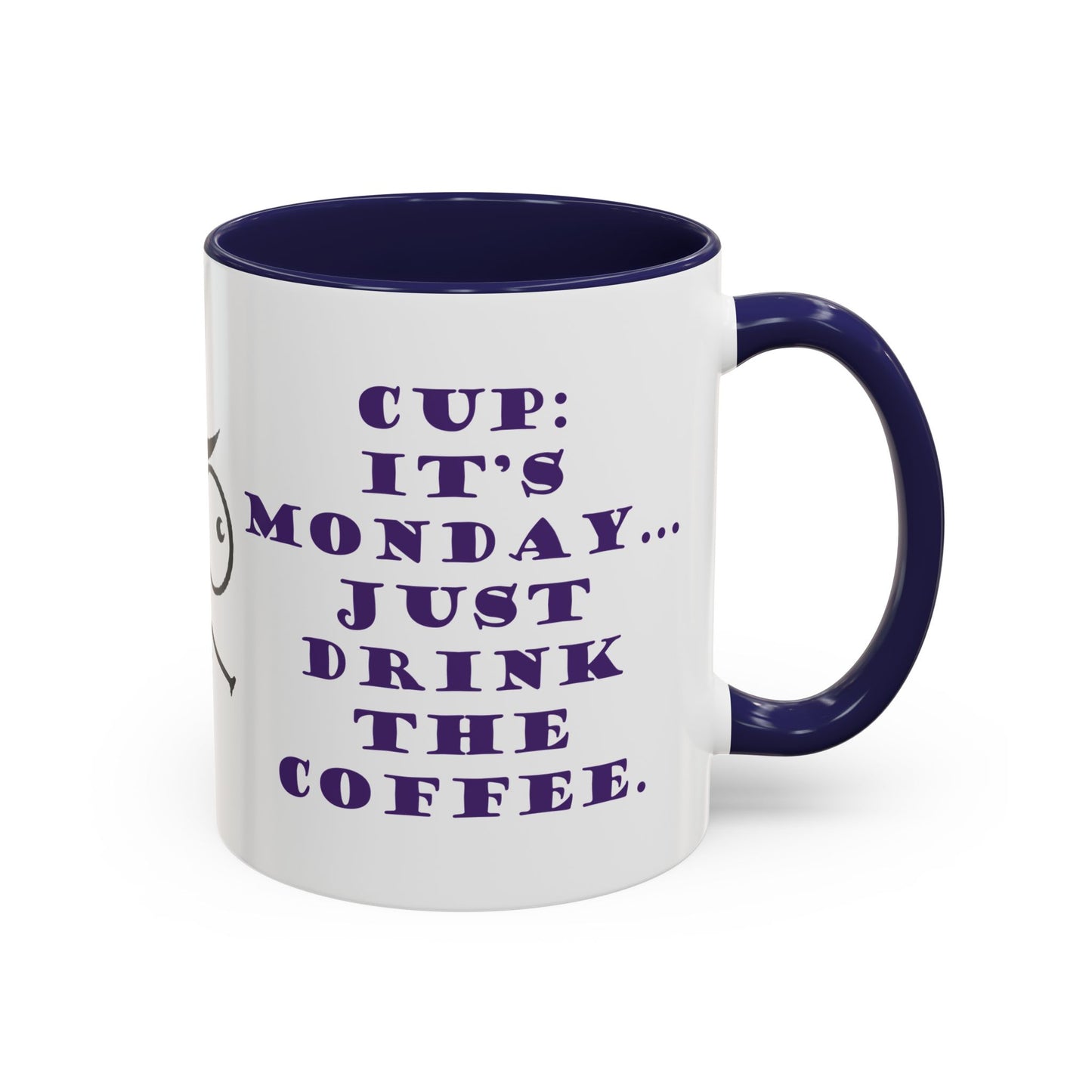 It's Monday... talk to the cup | Funny Ceramic Mug