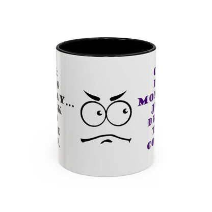 It's Monday... talk to the cup | Funny Ceramic Mug