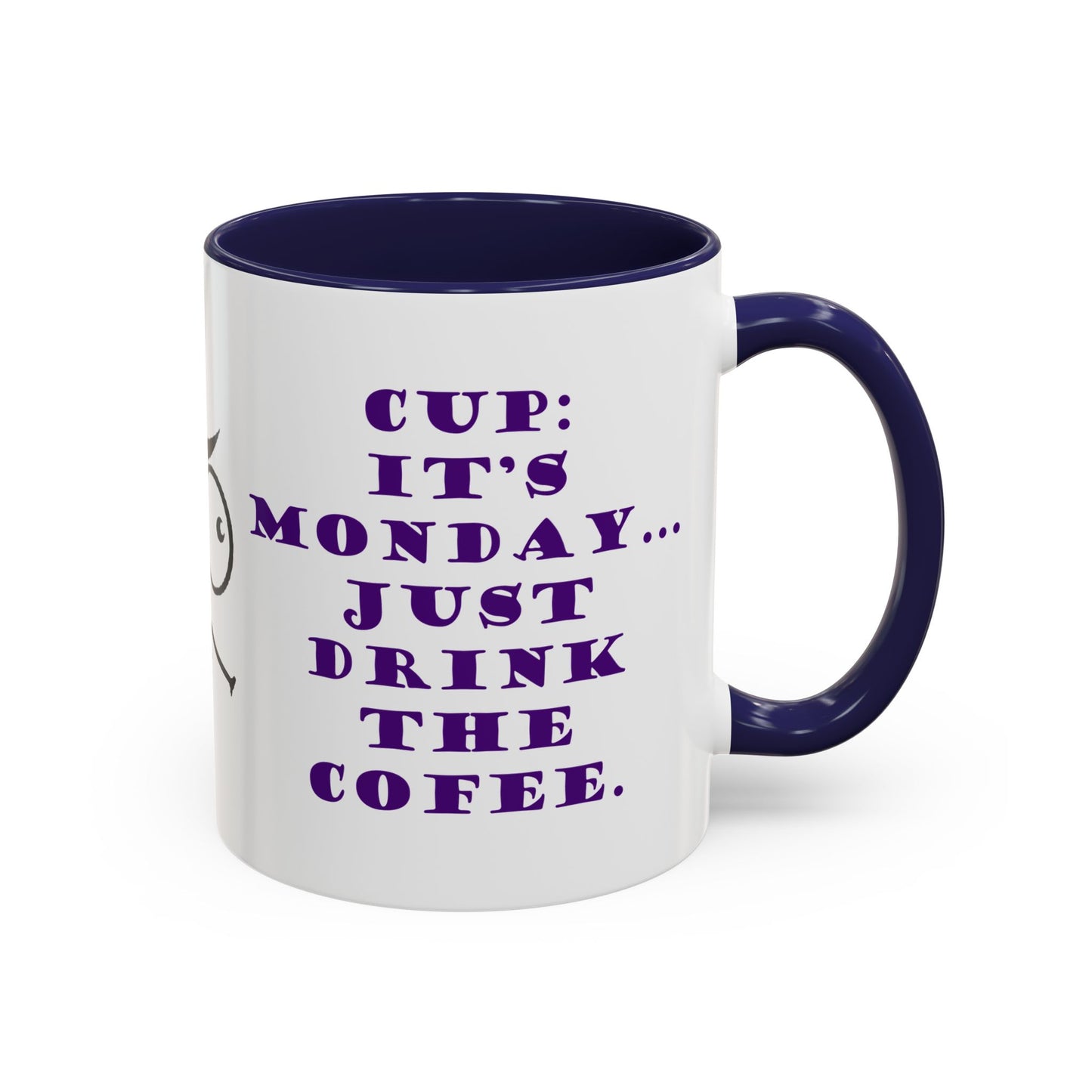 It's Monday... talk to the cup | Funny Ceramic Mug