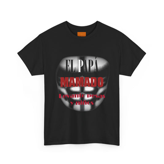 EL PAPÁ MAMADO - Camiseta para el Día del Padre